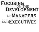 Focusing on the Development of Managers and Executives